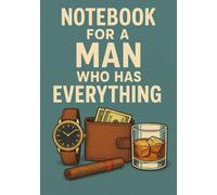 Notebook for a Man Who Has Everything | A5 Grid Notebook - 120 Pages - Elegant Blue Edition: Thoughtful Gift for Birthdays, Christmas & Special Occasions