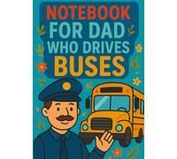 Notebook for Dad Who Drives Buses | Graph Journal: 120 Pages | Glossy Cover | Cute & Funny Gift for Father's Day, Birthday or Everyday Use | Format A5