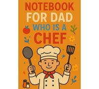 Notebook for Dad Who Is a Chef | Graph Journal: 120 Pages | Glossy Cover | Cute & Funny Gift for Father's Day, Birthday or Everyday Use | Format A5
