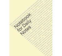 Notebook for Daily Notes: A Simple and Stylish Journal for Writing