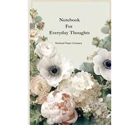 Notebook for Everyday Thoughts: A Soft Floral Journal for Calm and Clarity