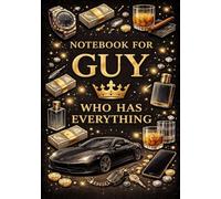 Notebook for Guy Who Has Everything | A5 Grid Notebook - 120 Pages - Black Cover with Gold Luxury Details: Elegant Gift for Birthdays, Christmas & Special Occasions