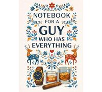 Notebook for Guy Who Has Everything | A5 Grid Notebook - 120 Pages - Scandinavian Style Cover: Perfect Gift for Birthdays, Christmas, Anniversaries, Graduation & Special Occasions