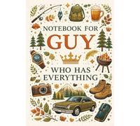 Notebook for Guy Who Has Everything | A5 Grid Notebook - Elegant Cream Cover with Scandinavian-Style Illustrations: Perfect Gift for Birthdays, Christmas & Special Occasions