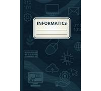 Notebook for INFORMATICS - Computer Science Notebook: Grid Paper for Coding, Notes, and Tech Projects | Quad Ruled Paper for Kids | Back to School