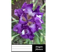 Notebook for School or Personal Use - 50 double-sided sheets, College Rule, 6x9 inch pages giving you 100 pages total: Roadtrip series: This photo ... Oregon Flowers - Part 3