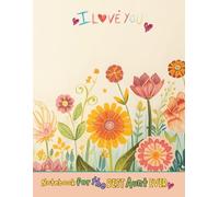 Notebook For The Best Aunt Ever: A Lined 8.5x11 inch Writing Companion for Notes, Lists, and Journaling