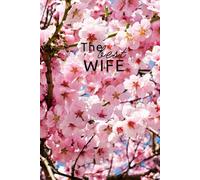 Notebook for The Best Wife, A5 Diary, Blank Interior, Journal for Loving Wives: 100 Pages for Journaling and Planning, Perfect Gift for Woman, Ideal for Work, or Everyday Use, Beautiful Glossy Finish