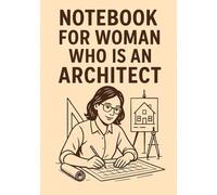 Notebook for Woman Who Is an Architect | Elegant & Practical A5 Grid Journal: 120 Pages, Glossy Cover - Perfect Gift for Architects, Designers & Creative Professionals, Mother's Day