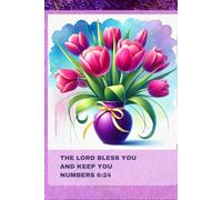 Notebook for Women with Bible Verse: THE LORD BLESS YOU AND KEEP YOU NUMBERS 6:24: Floral Journal for Christian Women; Christmas Gift