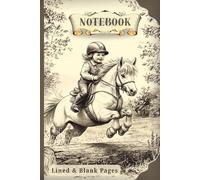 Notebook, Horse Girl Jumping, Ruled and Blank Pages/: Vintage Style Journal with Girl Pony Riding, Perfect as an Equestrian Gift