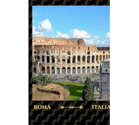 Notebook Inspired by the Eternal City: Lined Travel Journal with Elegant Rome Design - Ideal for Writing, Planning