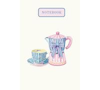Notebook: Italian Espresso & Tea Time Journal | Pastel Blue Pink Café Aesthetic | Cute Coffee Lover Diary | 6x9” | 120 Lined Pages: Soft Luxury ... Cover | Gift for Coffee & Aesthetic Lovers