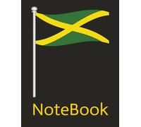 Notebook Jamaica Flag: Jamaican Pride Notebook / My Jamaican Kids Notebook / Write your Story! / Cool Jamaica Note book / Journal