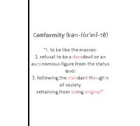 Notebook, Journal,: Conformity Definition, White background, black/red text, lined note pages, for the individual soul, free thinker