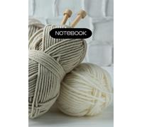 Notebook/ Journal | Cream & Beige Skeins of Yarn with Knitting Needles | 6"x9" | 120 Lined pages