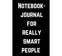 Notebook-Journal For Really Smart People: Cat themed notebook for really smart people