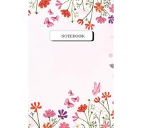 Notebook: Journal for Writing 6 x 9 Inches, Daily Journaling Diary - 240 Lined Pages - Compact Notebook for kids, Travel, Men and women (Floral)