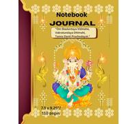 Notebook Journal: “Om Ekadantaya Vidmahe, Vakratundaya Dhimahi, Tanno Danti Prachodayat."