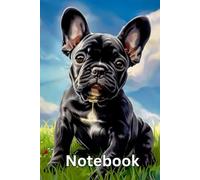 Notebook Journal with an Adorable French Bulldog Puppy 200 Pages Diary Lined Pages