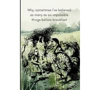 Notebook Journal with Six Impossible Things Cover: for work or personal use for everything you need to write down