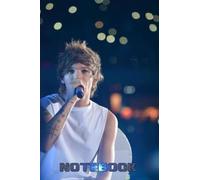 Notebook : Louis Tomlinson Journal Notebook, Thankgiving Notebook Great for Birthday , Christmas and Fan #272