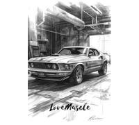 Notebook : Love Muscle Mustang boss at garage black&white sketch: Matte cover paperback notebook 96 inch paperback, whitepaper 120 page
