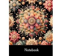 Notebook: Mandala Flower Journal for gratitude, ideas, notes etc. |140 pages 8.25" H x 6.50" W. Back cover is black with a small white mandala in the ... small mandala icon on bottom right corner.
