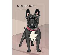 NOTEBOOK. Mind the dots: 93 dotted pages for Notes, Sketches, and Everything in Between | Minimalist design - French Bulldogs