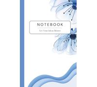 Notebook: Minimalist Elegant Classy Floral | A5 5.5"x8.5" | Floral Blue and White Design | Back To School Notebook | 120 pages | Matte Cover | White Paper