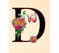 NOTEBOOK: Monogram Initial Letter D - Lavish Floral Bouquet and a Graceful Butterfly on a Creamy Ivory Speckled cover. Personalized Monogram Notebook ... work and school. Letter D Initial Notebook