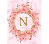NOTEBOOK: Monogram Initial Letter N - Beautiful Pink Marble art design with Delicate Pink Floral Bouquets adorning a Gold Circular Frame. Elegant, ... Personalized Notebook for women, girls