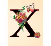 NOTEBOOK: Monogram Initial Letter X - Lavish Floral Bouquet and a Graceful Butterfly on a Creamy Ivory Speckled cover. Personalized Monogram Notebook ... work and school. Letter X Initial Notebook