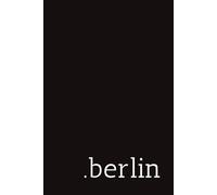 Notebook | ? | Notebook With 100 Blank Sheets Unlined Pages | Perfect Gift | Minimalistic Makes Diffrence | Art Is Art | Less Is More | Simple & ... Art People ! Less Is More !: NOTEBOOK .berlin