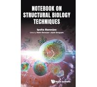 Notebook on Structural Biology Techniques: Study Guide for Practitioners
