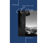 NOTEBOOK One day in Peru´s world: Cuzco, South America - BLUE -