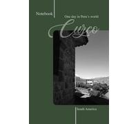 NOTEBOOK One day in Peru´s world: Cuzco, South America - GREEN -