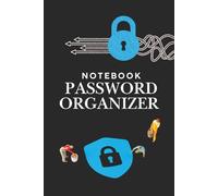 Notebook Password Organizer: login and password organizer book 6/9 in | compact password journal for home use