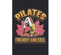 Notebook Pilates Pilates per corpo e anima: Quaderno per atleti / diario / diario per appunti e pianificazione / pianificatore e promemoria