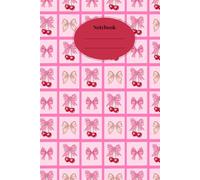 Notebook: pink bows and cherry, journal, kawaii, cute, aesthetic cover, girly, Y2K