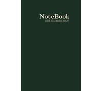 NoteBook: Premium Hardcover Journal - Forest Green & Gold Edition - 5.5" x 8.5", 200 Lined Pages, Cream Paper, Where Ideas Become Reality