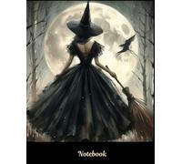 Notebook: Pretty Witch Full Moon #2 for collecting thoughts, gratitude, plans. |140 pages 8.25" H x 6.50" W. Black back cover with a white sexy ... has graphics top and bottom right corner.