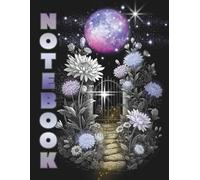 NOTEBOOK / Purple Rose Moon Gate / Midnight Garden: Lined Writing Book • 100 Pages • Large 8.5x11