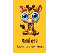 Notebook "Quiet! Ideas are coming...": Funny Notebook | Giraffe | Motivation | Daily Notebook | Cute Notebook | For Kids | For Teens | For Adults | For Notes | Planner | Diary | Personal