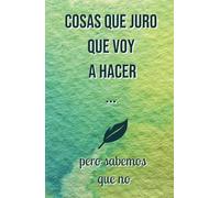 Notebook. Regalo perfecto para tu amigo o amiga. Humor.: El regalo ideal para ese amigo o amiga que siempre promete empezar mañana, con un toque de humor irresistible.
