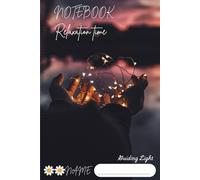 Notebook Relaxation time. Guiding Light.: A Minimal Lined Journal for Healing, Calm Minds, and Quiet Moments. 120 Pages lined, 6”x9”