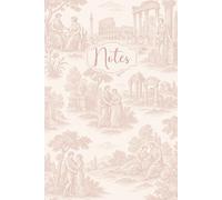 Notebook: Romantic Roman Toile de Jouy Design | 120 Lined Pages for Journaling, writing, and Reflections