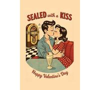 NOTEBOOK: Sealed with a Kiss - Retro 50s Diner Valentine Journal: Vintage Romance & Milkshake Notebook | 200 Lined Pages | 6×9 Inches | Perfect for Love Letters, Songwriters & Nostalgia Fans