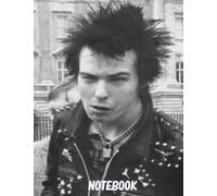 Notebook : Sid Vicious RockBand Notebook and Journal Thankgiving Notebook Great for Birthday , Christmas and Fan #653