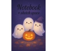 Notebook + Sketch Space - 241 pages: Cheerful ghosts and a glowing pumpkin in an autumnal setting